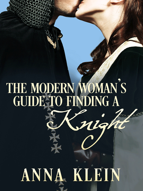 The Modern Woman's Guide to Finding a Knight