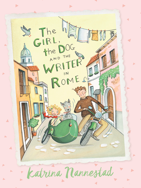 The Girl the Dog and the Writer in Rome: (book 1)