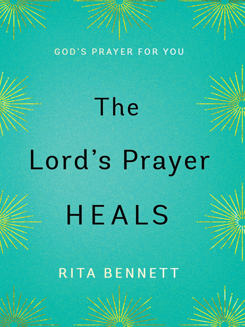 The Lord's Prayer Heals