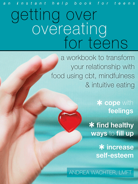 Getting Over Overeating for Teens