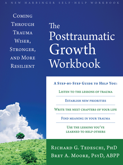 The Posttraumatic Growth Workbook