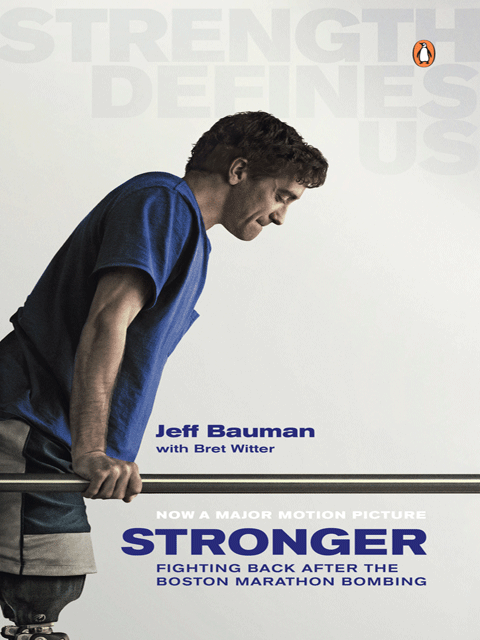 Stronger: Fighting Back After the Boston Marathon Bombing