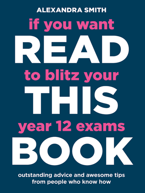 If You Want To Blitz Your Year 12 Exams