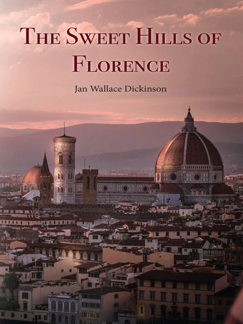 The Sweet Hills of Florence