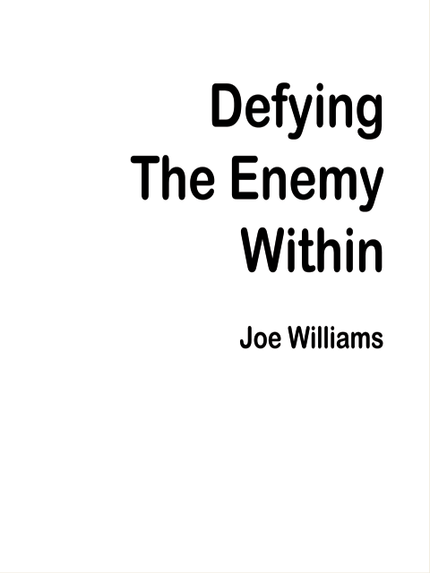 Defying The Enemy Within