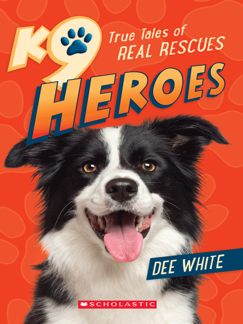 K9 Heros True Tales of Real Rescues