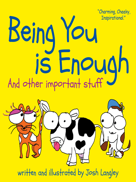 Being You is Enough