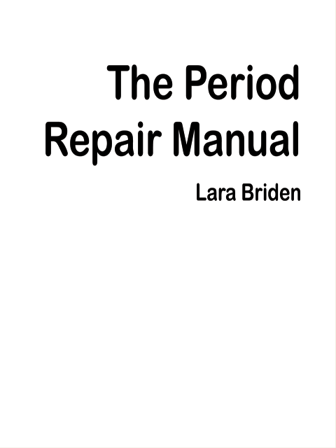 The Period Repair Manual