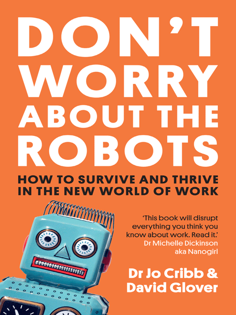 Don't Worry About the Robots