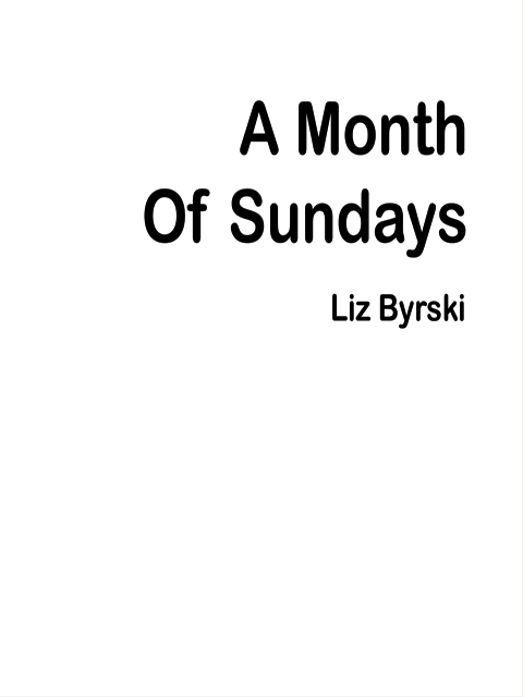 A Month Of Sundays