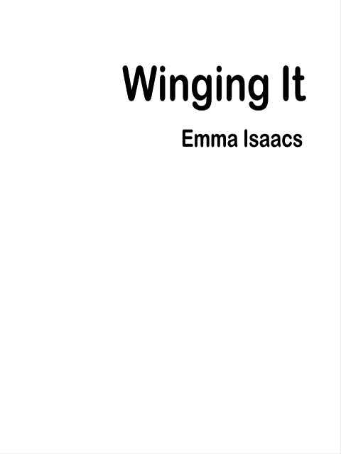 Winging It