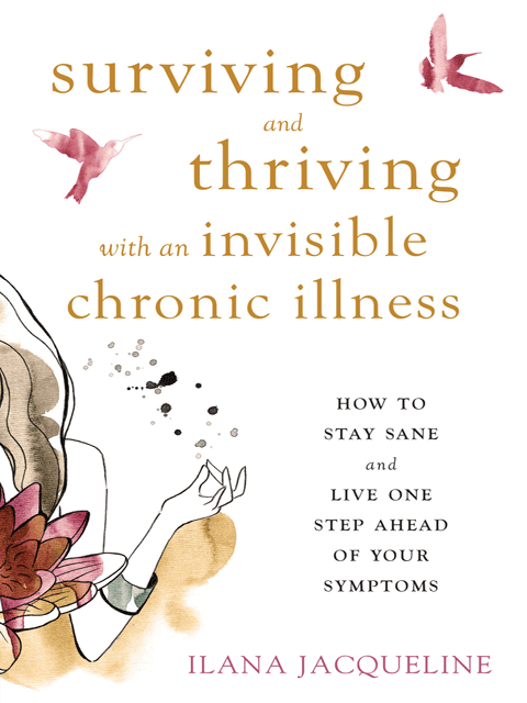 Surviving and Thriving with an Invisible Chronic Illness