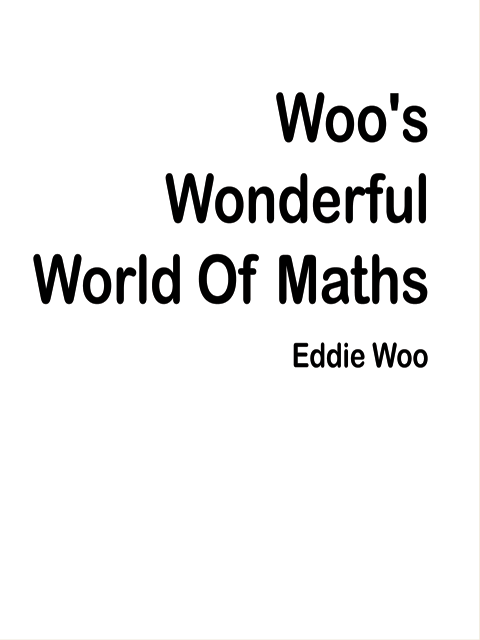 Woo's Wonderful World of Maths