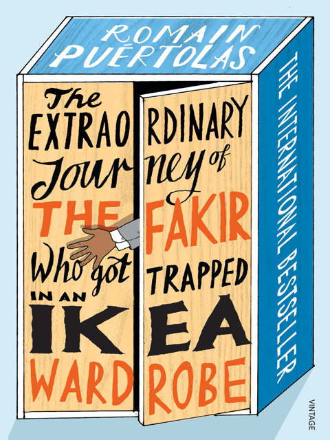 The Extraordinary Journey of the Fakir Who Got Trapped in an Ikea Wardobe