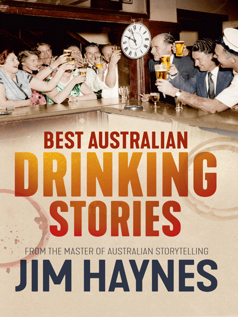 Best Australian Drinking Stories