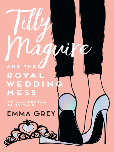 Tilly Maguire and the Royal Wedding Mess