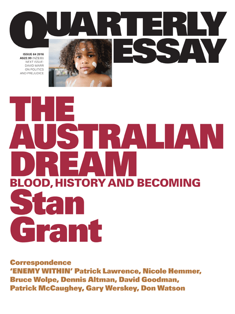 Quarterly Essay 64 The Australian Dream