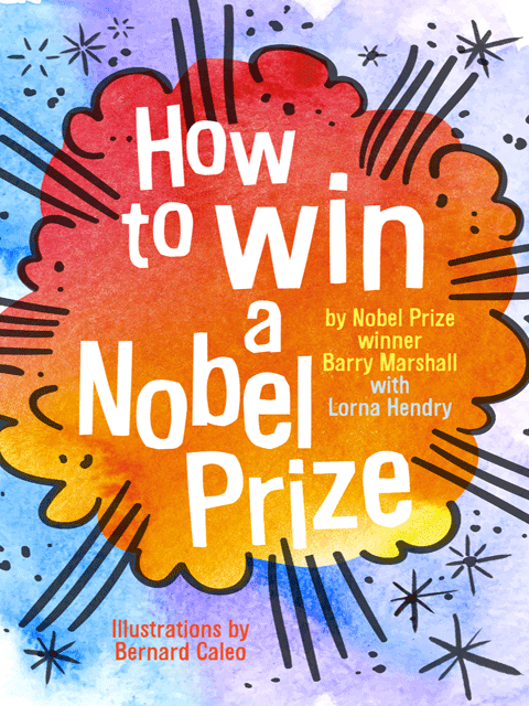 How to Win a Nobel Prize