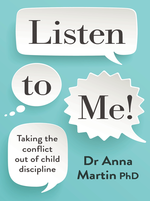 Listen to Me! Taking the Conflict out of Child Discipline