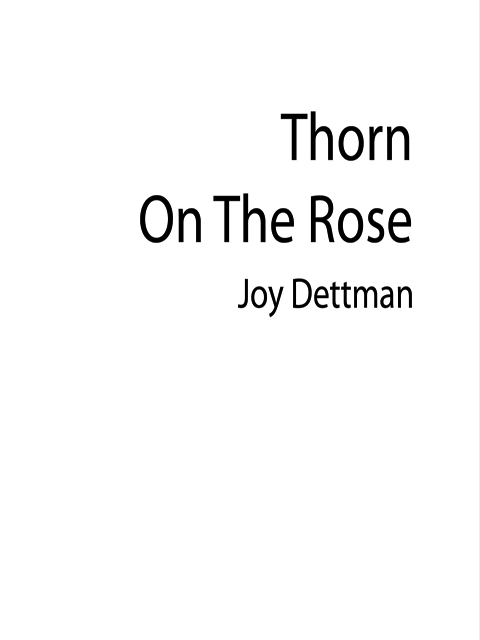 Thorn on the Rose: A Woody Creek Novel 2