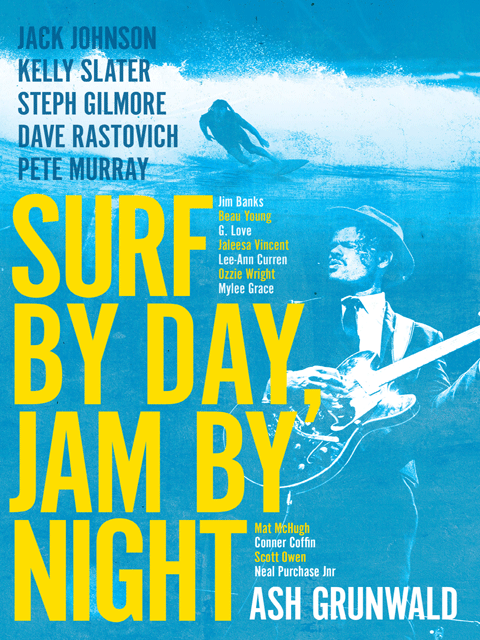 Surf By Day, Jam By Night