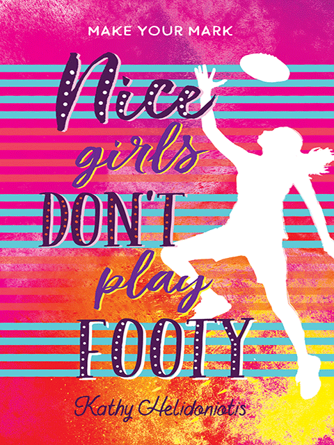 Nice Girls Don't Play Footy