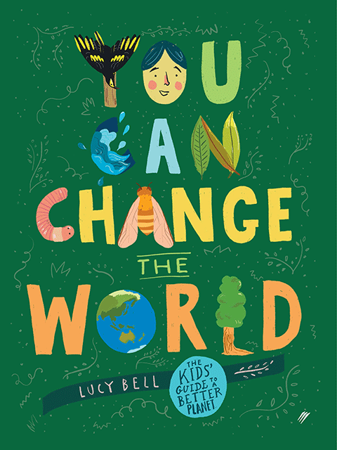 You Can Change the World