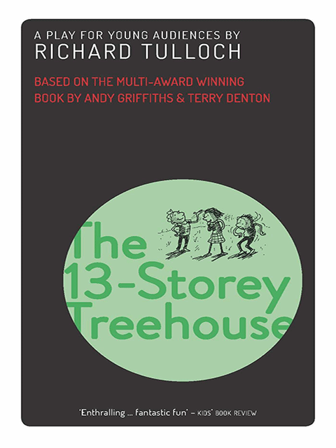 The 13-Storey Treehouse: A play for young audiences