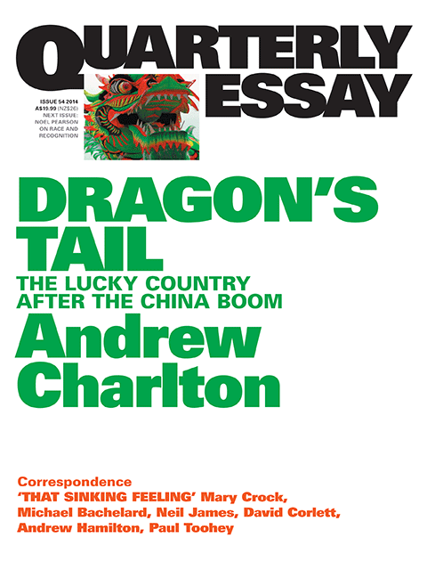 Quarterly Essay 54 Dragon's Tail