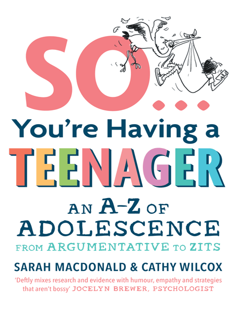 So ... You're Having a Teenager