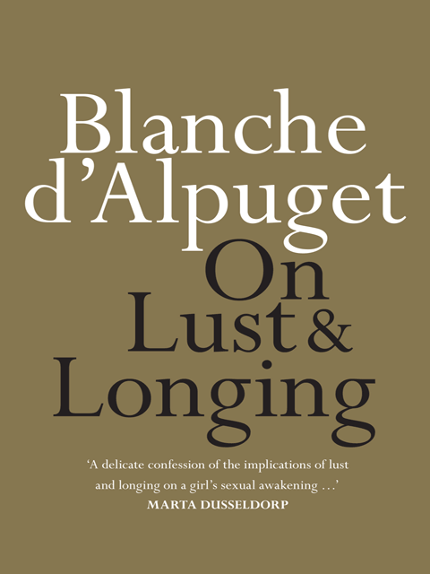 On Lust &amp; Longing