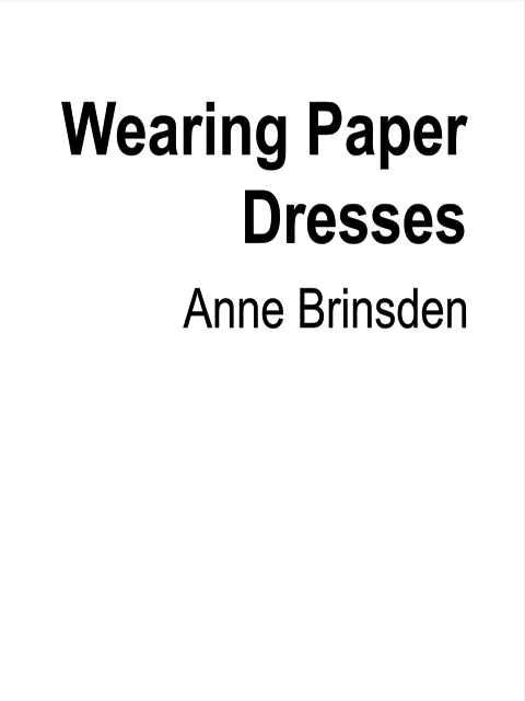 Wearing Paper Dresses