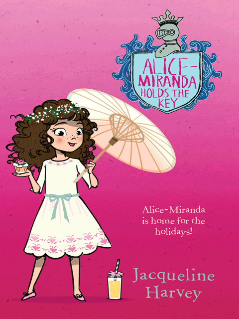 Alice-Miranda Holds the Key: Alice-Miranda Series (book 15)