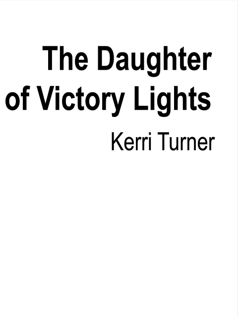 The Daughter of Victory Lights