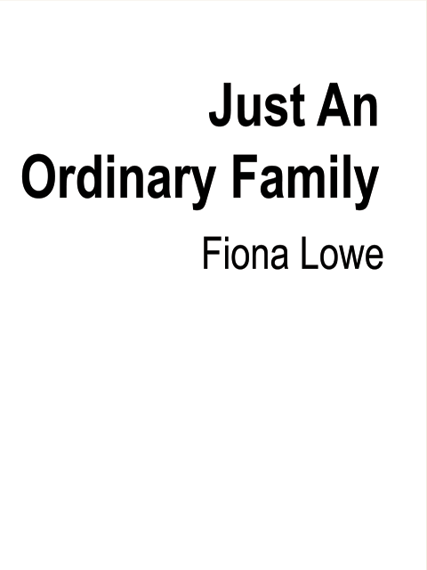 Just An Ordinary Family