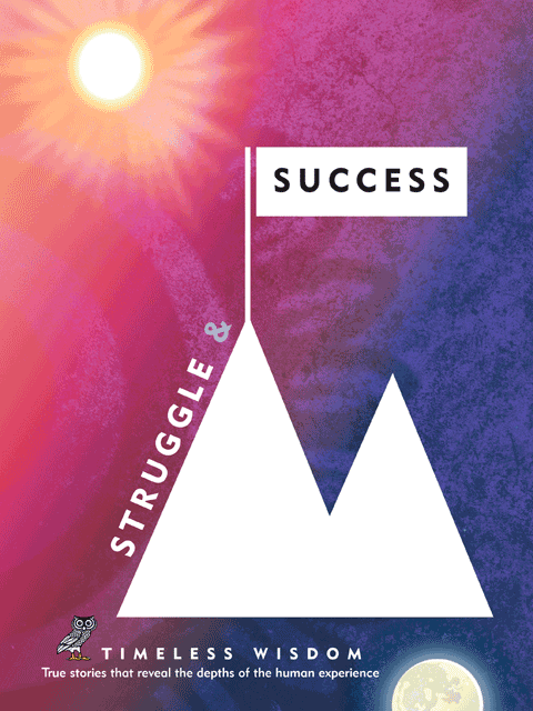 Struggle and Success