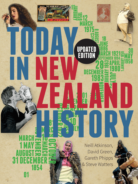 Today in New Zealand History (3rd edition)