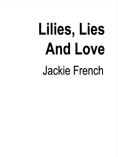 Lilies, Lies and Love (Book 4 Miss Lily)