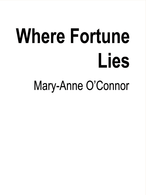 Where Fortune Lies