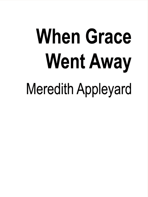 When Grace Went Away