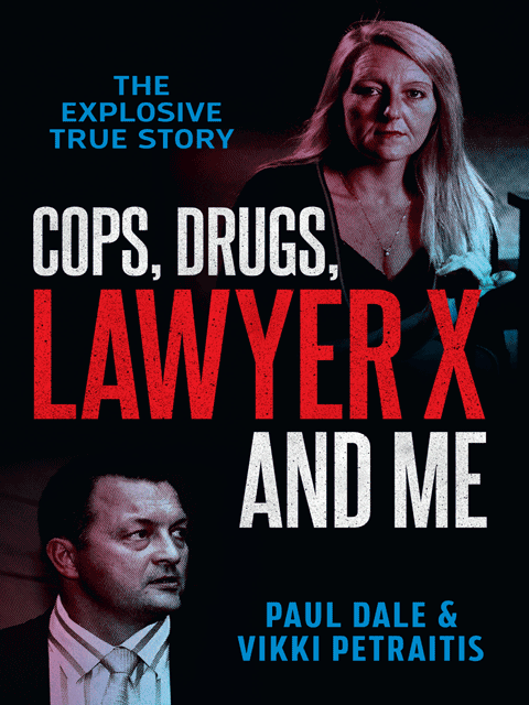 Cops, Drugs, Lawyer X and Me