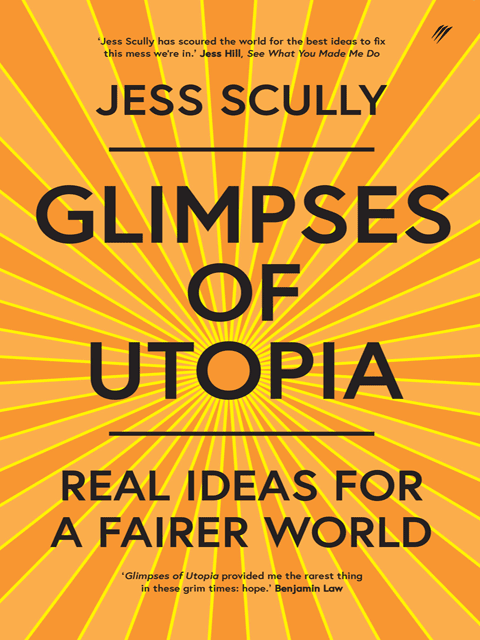 Glimpses of Utopia