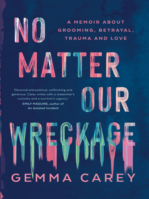 No Matter Our Wreckage