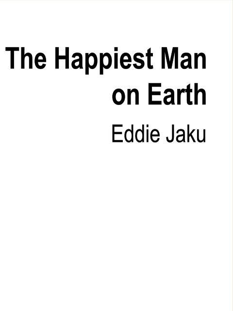 The Happiest Man on Earth