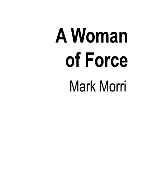 A Woman of Force