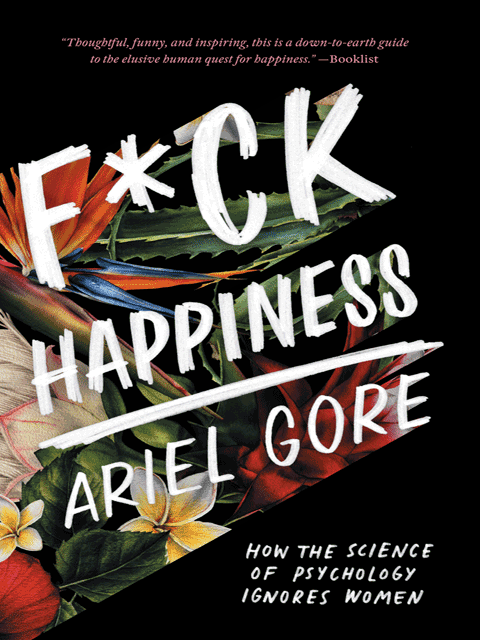 F*ck Happiness