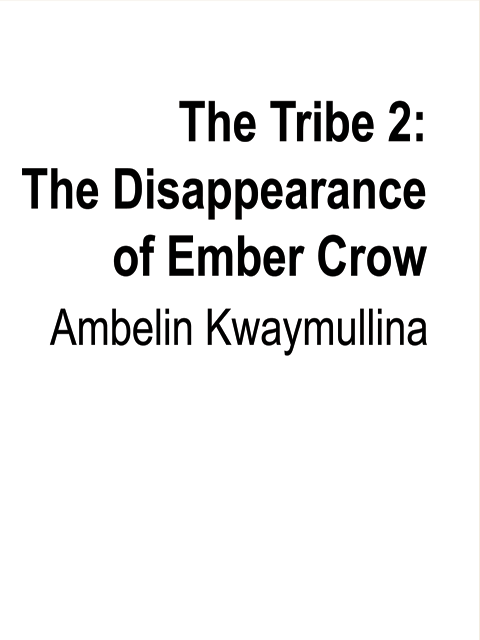 The Tribe 2: The Disappearance of Ember Crow