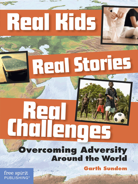 Real Kids, Real Stories, Real Challenges: 