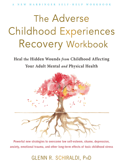 The Adverse Childhood Experiences Recovery Workbook