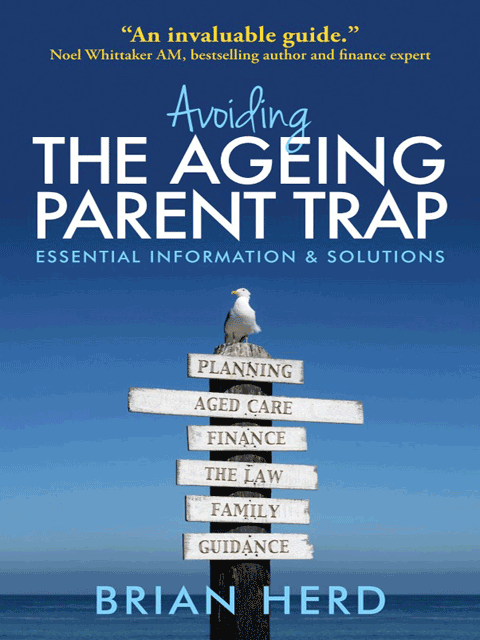 Avoiding the Ageing Parent Trap